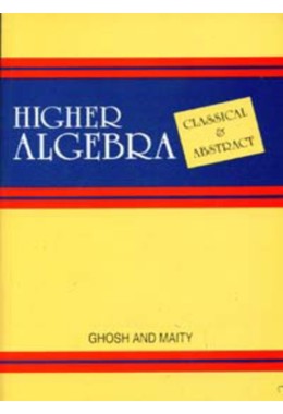 HIGHER ALGEBRA %5BClassical and Modern%5D