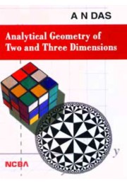 ANALYTICAL GEOMETRY OF TWO AND THREE DIMENSIONS