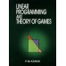 LINEAR PROGRAMMING AND THEORY OF GAMES