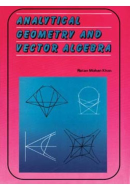 ANALYTICAL GEOMETRY AND VECTOR ALGEBRA