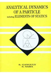 ANALYTICAL DYNAMICS OF A PARTICLE INCLUDING ELEMENTS OF STATICS