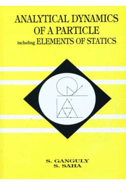 ANALYTICAL DYNAMICS OF A PARTICLE INCLUDING ELEMENTS OF STATICS