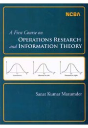 A FIRST COURSE ON OPERATIONS RESEARCH AND INFORMATION THEORY