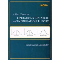 A FIRST COURSE ON OPERATIONS RESEARCH AND INFORMATION THEORY