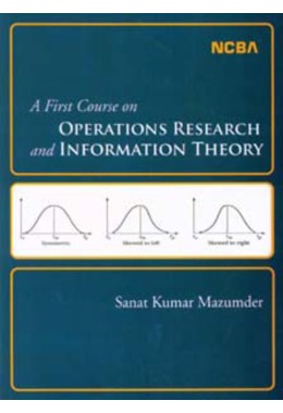 A FIRST COURSE ON OPERATIONS RESEARCH AND INFORMATION THEORY