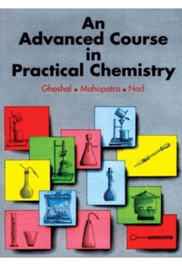 AN ADVANCED COURSE IN PRACTICAL CHEMISTRY