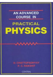 AN ADVANCED COURSE IN PRACTICAL PHYSICS