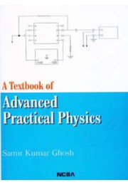 A TEXTBOOK OF ADVANCED PRACTICAL PHYSICS