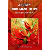 Journey from Many to One Essentials of Advaita Vedanta