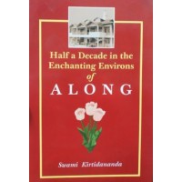 			Half a Decade in the Enchanting Environs of ALONG