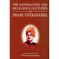 			Nationalistic and Religious Lectures of Swami Vivekananda: (Abridged)