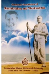 			Scriptural Foundations of Ramakrishna and Vivekananda