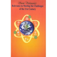 			Swami Vivekananda’s Relevance in Meeting the Challenges of 21st Century