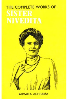 			The Complete Works of Sister Nivedita (Vol.1)