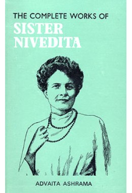 			The Complete Works of Sister Nivedita (Vol.4)