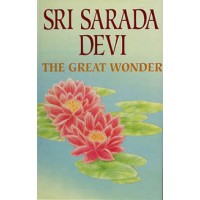 			Sarada Devi: The Great Wonder