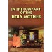 			In the Company of Holy Mother