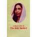 			A Short Life of Holy Mother