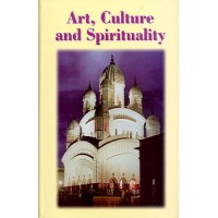 			Art, Culture and Spirituality: An Anthology from the Prabuddha Bharata