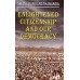 Enlightened Citizenship and Our Democracy Enlightened Citizenship and Our Democracy