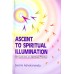 			Ascent to Spiritual Illumination