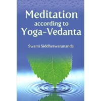 			Meditation According to Yoga-Vedanta