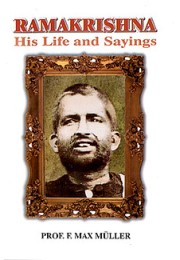 			Ramakrishna: His Life and Sayings