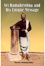 			Ramakrishna and His Unique Message