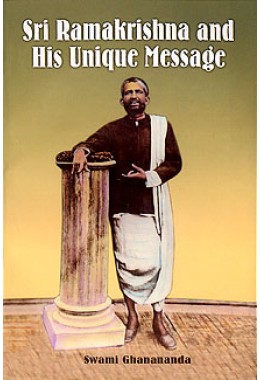 			Ramakrishna and His Unique Message