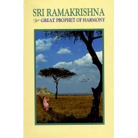 			Sri Ramakrishna: Great Prophet of Harmony