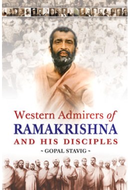 			Western Admirers of Ramakrishna and his Disciples