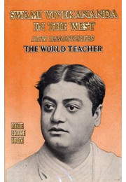 			Swami Vivekananda in the West: New Discoveries Vol.3
