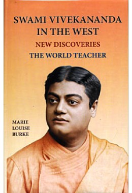 			Swami Vivekananda in the West: New Discoveries Vol.4