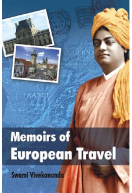 			Memoirs of European Travel