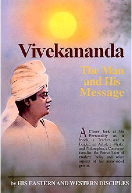 			Vivekananda: Man and His Message