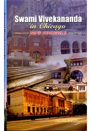 			Swami Vivekananda in Chicago: New Findings