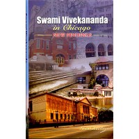 			Swami Vivekananda in Chicago: New Findings