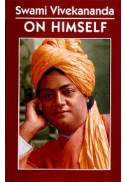 			Swami Vivekananda on Himself