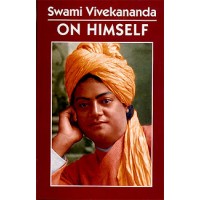 			Swami Vivekananda on Himself