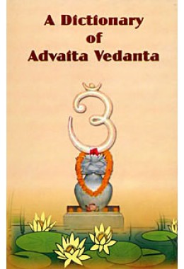 A Dictionary of Advaita Vedanta