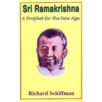 			Sri Ramakrishna: A Prophet for the New Age