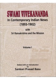 			Swami Vivekananda in Contemporary Indian News Vol. 1