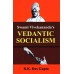 			Swami Vivekananda’s Vedantic Socialism