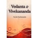 Vedanta and Vivekananda Vedanta and Vivekananda