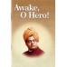 			Awake, O Hero!