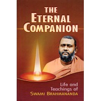 			The Eternal Companion: Life and Teachings of Swami Brahmananda