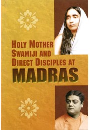 			Holy Mother, Swamiji, and Direct Disciples at Madras