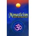 			Monasticism: Ideal and Traditions