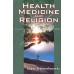 			Health, Medicine and Religion