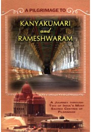 			A Pilgrimage to Kanyakumari and Rameshwaram